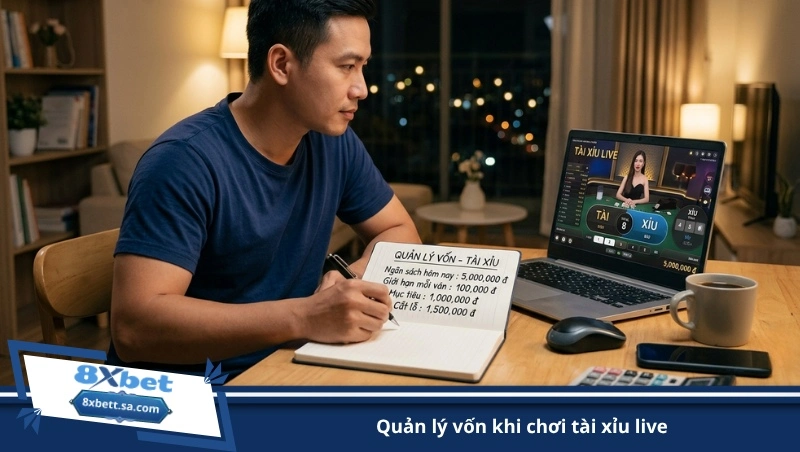 quản lý vốn khi chơi tài xỉu live