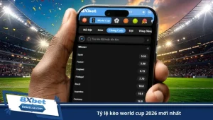 tỷ lệ kèo world cup 2026 mới nhất